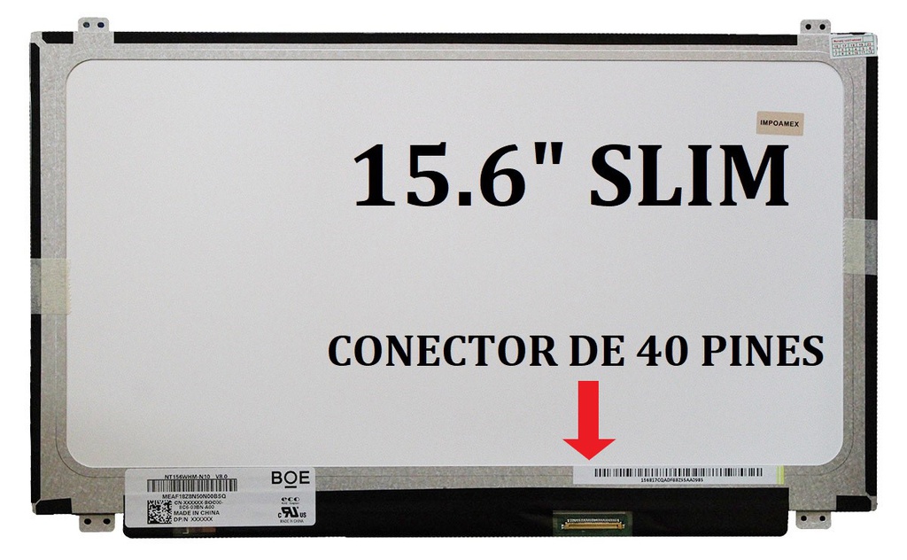 PANTALLA 15.6" SLIM 40 PIN HD - Asus, Acer, Levono, HP